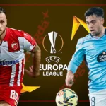 Crvena Zvezda vs Celta Vigo: Chủ nhà 'pháo đài' Marakana đón tiếp đội khách bất ổn 1