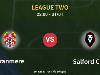 Soi Kèo Tranmere vs Salford City – 22:00 31/01 | Nhận Định, Dự Đoán Tỷ Số