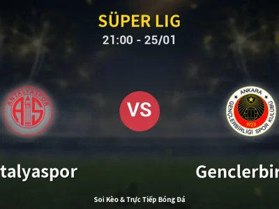 🔴 Trực Tiếp: Antalyaspor 1-1 Genclerbirligi – Link Xem Süper Lig (Full HD)