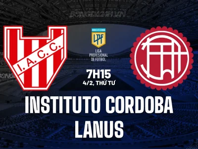 Instituto Cordoba vs Lanus: Cuộc đụng độ giữa ‘tàu lượn’ và ‘tàu đắm’ tại VĐQG Argentina