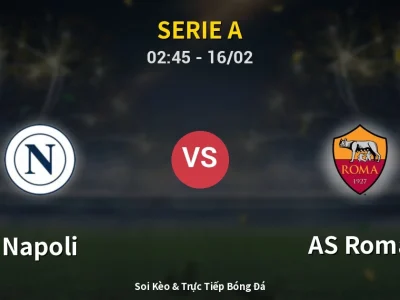 Kết Quả: Napoli 2-2 AS Roma – Highlight & Bàn Thắng | Serie A