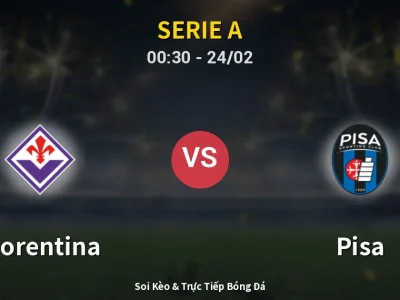 Kết Quả: Fiorentina 1-0 Pisa – Highlight & Bàn Thắng | Serie A