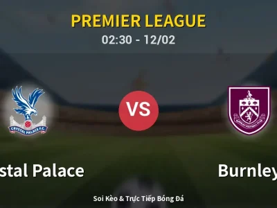 Kết Quả: Crystal Palace 2-3 Burnley – Highlight & Bàn Thắng | Premier League