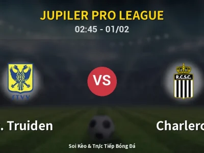 Kết Quả: St. Truiden 0-2 Charleroi – Highlight & Bàn Thắng | Jupiler Pro League