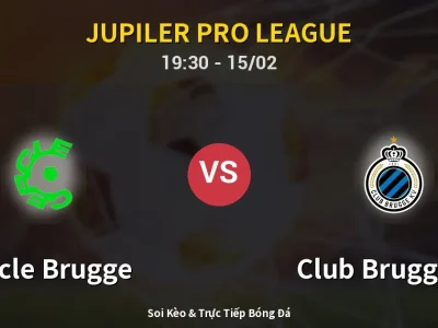 Kết Quả: Cercle Brugge 1-2 Club Brugge KV – Highlight & Bàn Thắng | Jupiler Pro League