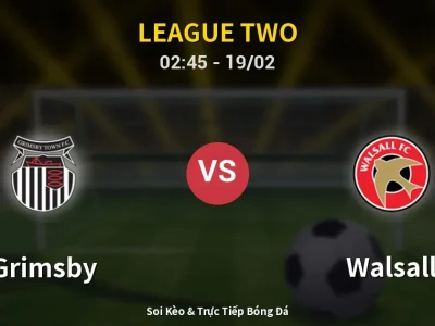 Kết Quả: Grimsby 2-2 Walsall – Highlight & Bàn Thắng | League Two