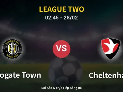 Kết Quả: Harrogate Town 1-1 Cheltenham – Highlight & Bàn Thắng | League Two