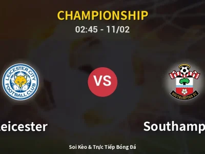 Kết Quả: Leicester 3-4 Southampton – Highlight & Bàn Thắng | Championship