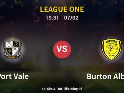 🔴 Trực Tiếp: Port Vale 2-2 Burton Albion – Link Xem League One (Full HD)