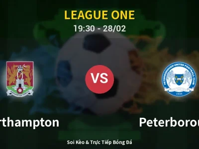 Soi Kèo Northampton vs Peterborough – 19:30 28/02 | Nhận Định, Dự Đoán Tỷ Số