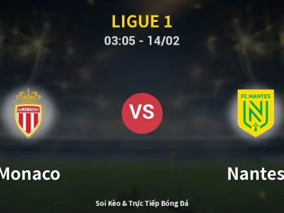 Kết Quả: Monaco 3-1 Nantes – Highlight & Bàn Thắng | Ligue 1