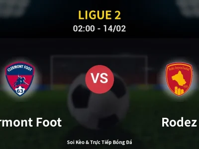 Kết Quả: Clermont Foot 1-2 Rodez – Highlight & Bàn Thắng | Ligue 2