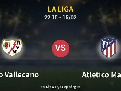 🔴 Trực Tiếp: Rayo Vallecano 0-0 Atletico Madrid – Link Xem La Liga (Full HD)