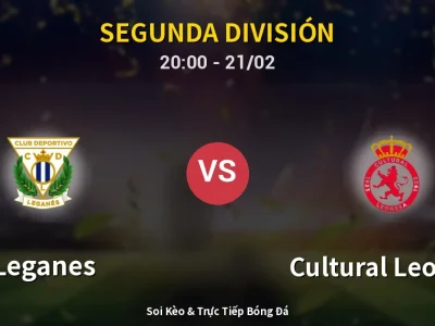Kết Quả: Leganes 1-1 Cultural Leonesa – Highlight & Bàn Thắng | Segunda División