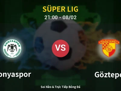 🔴 Trực Tiếp: Konyaspor 0-0 Göztepe – Link Xem Süper Lig (Full HD)