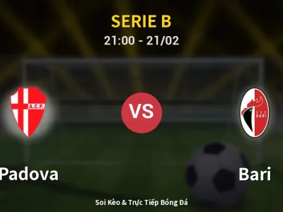 🔴 Trực Tiếp: Padova 1-1 Bari – Link Xem Serie B (Full HD)