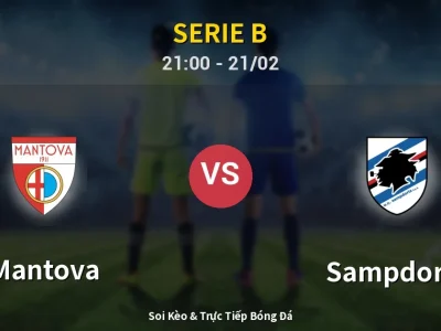 🔴 Trực Tiếp: Mantova 0-1 Sampdoria – Link Xem Serie B (Full HD)