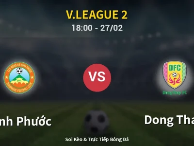 Kết Quả: Bình Phước 5-1 Dong Thap – Highlight & Bàn Thắng | V.League 2