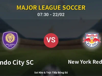 Kết Quả: Orlando City SC 1-2 New York Red Bulls – Highlight & Bàn Thắng | Major League Soccer