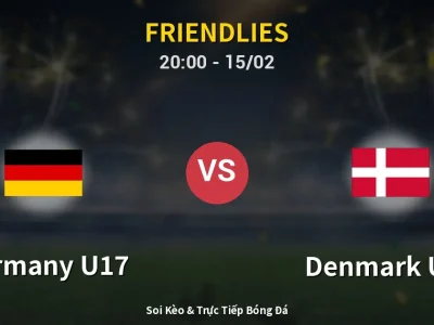 Soi Kèo Germany U17 vs Denmark U17 – 20:00 15/02 | Nhận Định, Dự Đoán Tỷ Số