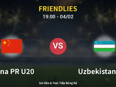 Soi Kèo China PR U20 vs Uzbekistan U20 – 19:00 04/02 | Nhận Định, Dự Đoán Tỷ Số