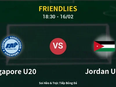 Kết Quả: Singapore U20 1-2 Jordan U20 – Highlight & Bàn Thắng | Friendlies