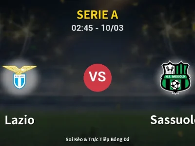 Kết Quả: Lazio 2-1 Sassuolo – Highlight & Bàn Thắng | Serie A