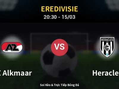 Soi Kèo AZ Alkmaar vs Heracles – 20:30 15/03 | Nhận Định, Dự Đoán Tỷ Số