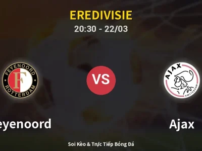 🔴 Trực Tiếp: Feyenoord 0-0 Ajax – Link Xem Eredivisie (Full HD)
