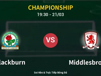 🔴 Trực Tiếp: Blackburn 0-0 Middlesbrough – Link Xem Championship (Full HD)
