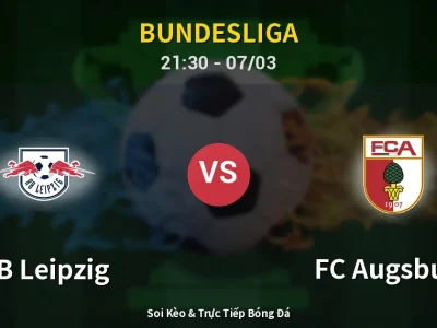 🔴 Trực Tiếp: RB Leipzig 0-0 FC Augsburg – Link Xem Bundesliga (Full HD)