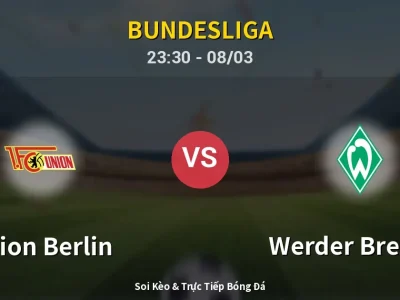 Soi Kèo Union Berlin vs Werder Bremen – 23:30 08/03 | Nhận Định, Dự Đoán Tỷ Số