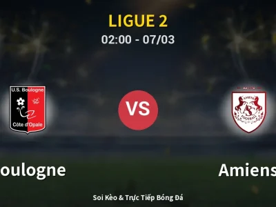 Kết Quả: Boulogne 4-2 Amiens – Highlight & Bàn Thắng | Ligue 2