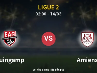 Kết Quả: Guingamp 1-0 Amiens – Highlight & Bàn Thắng | Ligue 2