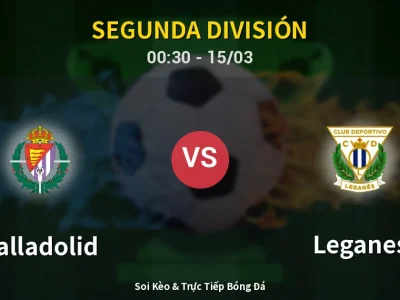Kết Quả: Valladolid 3-2 Leganes – Highlight & Bàn Thắng | Segunda División