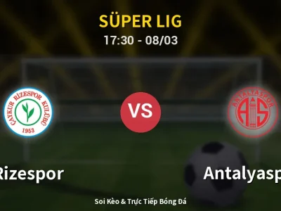 Kết Quả: Rizespor 1-0 Antalyaspor – Highlight & Bàn Thắng | Süper Lig
