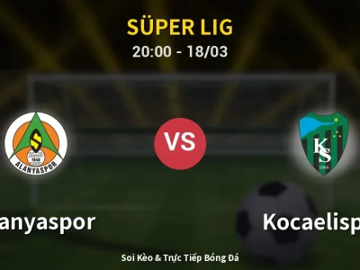 Kết Quả: Alanyaspor 5-0 Kocaelispor – Highlight & Bàn Thắng | Süper Lig