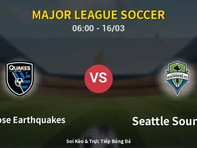 Kết Quả: San Jose Earthquakes 0-1 Seattle Sounders – Highlight & Bàn Thắng | Major League Soccer
