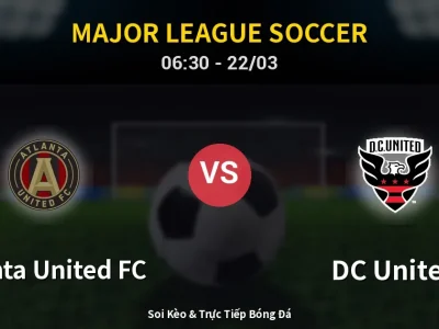 Soi Kèo Atlanta United FC vs DC United – 06:30 22/03 | Nhận Định, Dự Đoán Tỷ Số