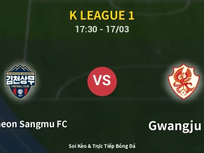 Soi Kèo Gimcheon Sangmu FC vs Gwangju FC – 17:30 17/03 | Nhận Định, Dự Đoán Tỷ Số