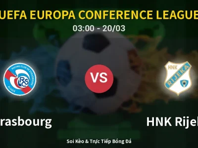 Kết Quả: Strasbourg 1-1 HNK Rijeka – Highlight & Bàn Thắng | UEFA Europa Conference League
