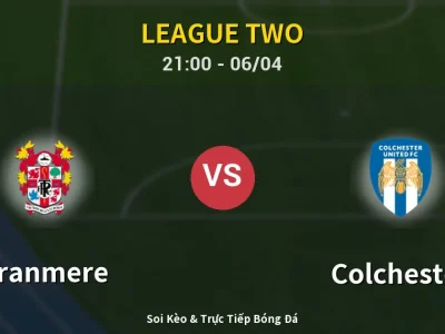 Soi Kèo Tranmere vs Colchester – 21:00 06/04 | Nhận Định, Dự Đoán Tỷ Số