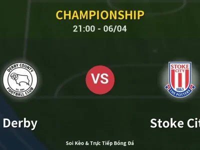 Soi Kèo Derby vs Stoke City – 21:00 06/04 | Nhận Định, Dự Đoán Tỷ Số