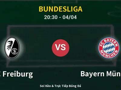 Soi Kèo SC Freiburg vs Bayern München – 20:30 04/04 | Nhận Định, Dự Đoán Tỷ Số