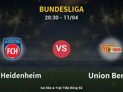 Soi Kèo 1. FC Heidenheim vs Union Berlin – 20:30 11/04 | Nhận Định, Dự Đoán Tỷ Số