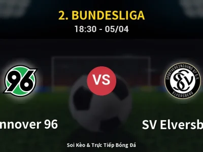 Soi Kèo Hannover 96 vs SV Elversberg – 18:30 05/04 | Nhận Định, Dự Đoán Tỷ Số