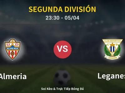 Soi Kèo Almeria vs Leganes – 23:30 05/04 | Nhận Định, Dự Đoán Tỷ Số