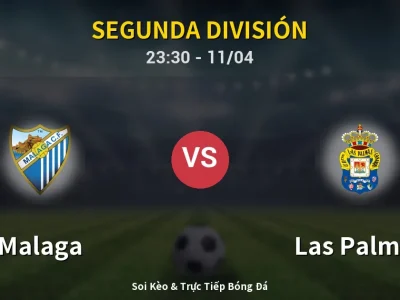 Soi Kèo Malaga vs Las Palmas – 23:30 11/04 | Nhận Định, Dự Đoán Tỷ Số