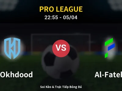Soi Kèo Al Okhdood vs Al-Fateh – 22:55 05/04 | Nhận Định, Dự Đoán Tỷ Số