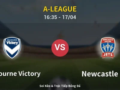 Kết Quả: Melbourne Victory 2-2 Newcastle Jets – Highlight & Bàn Thắng | A-League